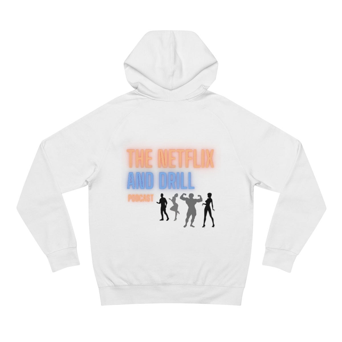 NETFLIX AND DRILL AS COLOUR premium Unisex Supply Hoodie