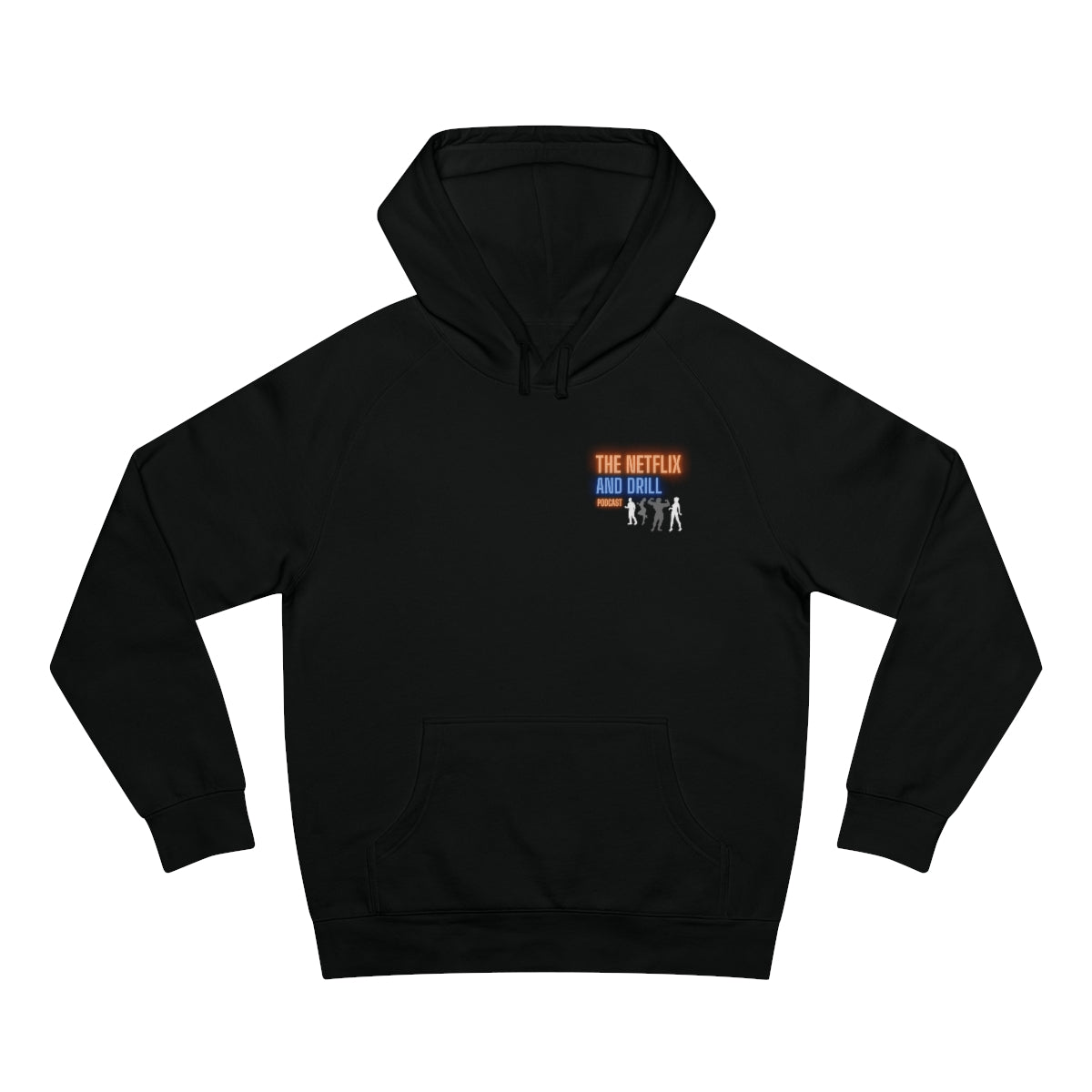 NETFLIX AND DRILL AS COLOUR premium Unisex Supply Hoodie